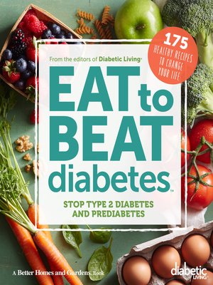 Diabetic Living Eat to Beat Diabetes - ebook
